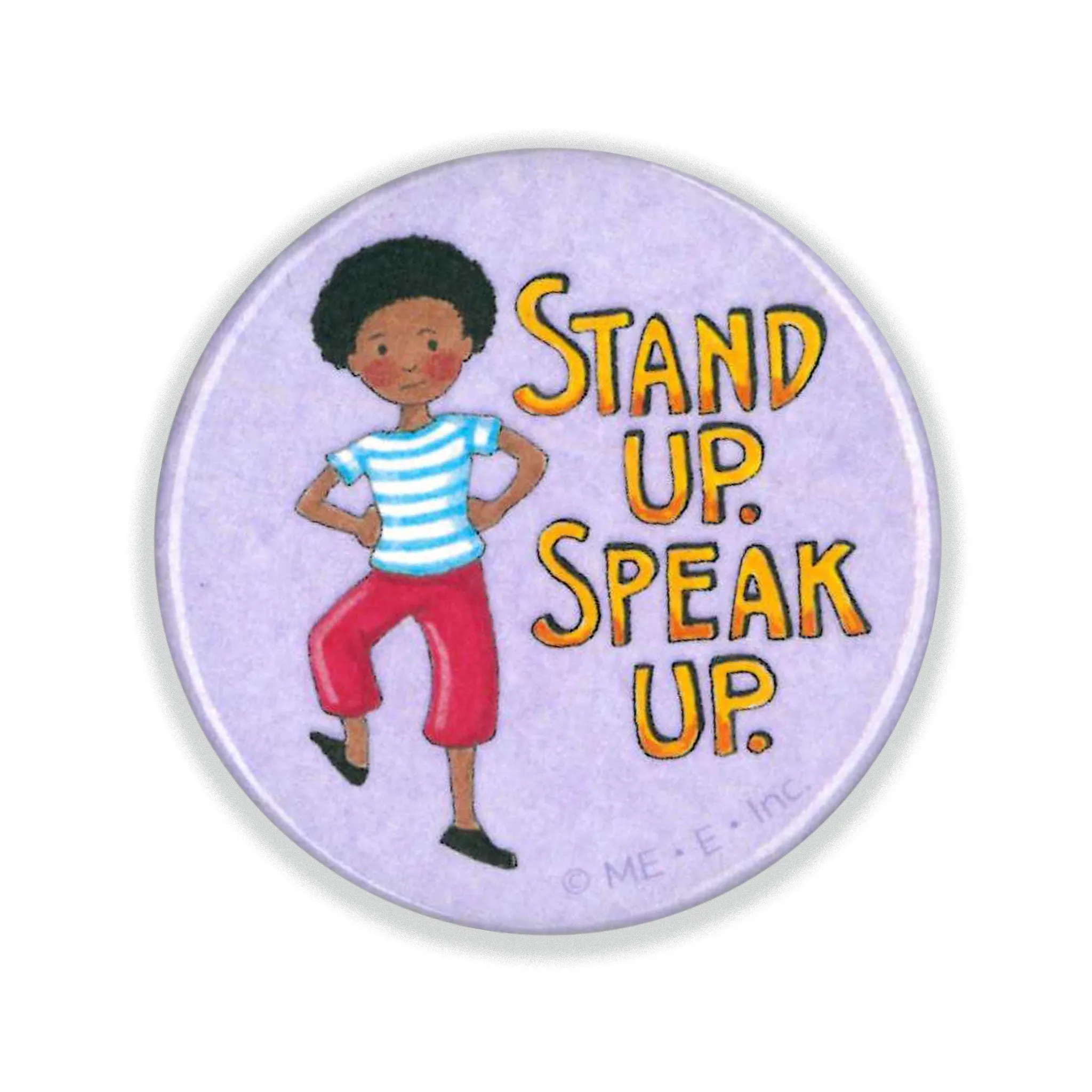 Stand Up. Speak Up Button Pin